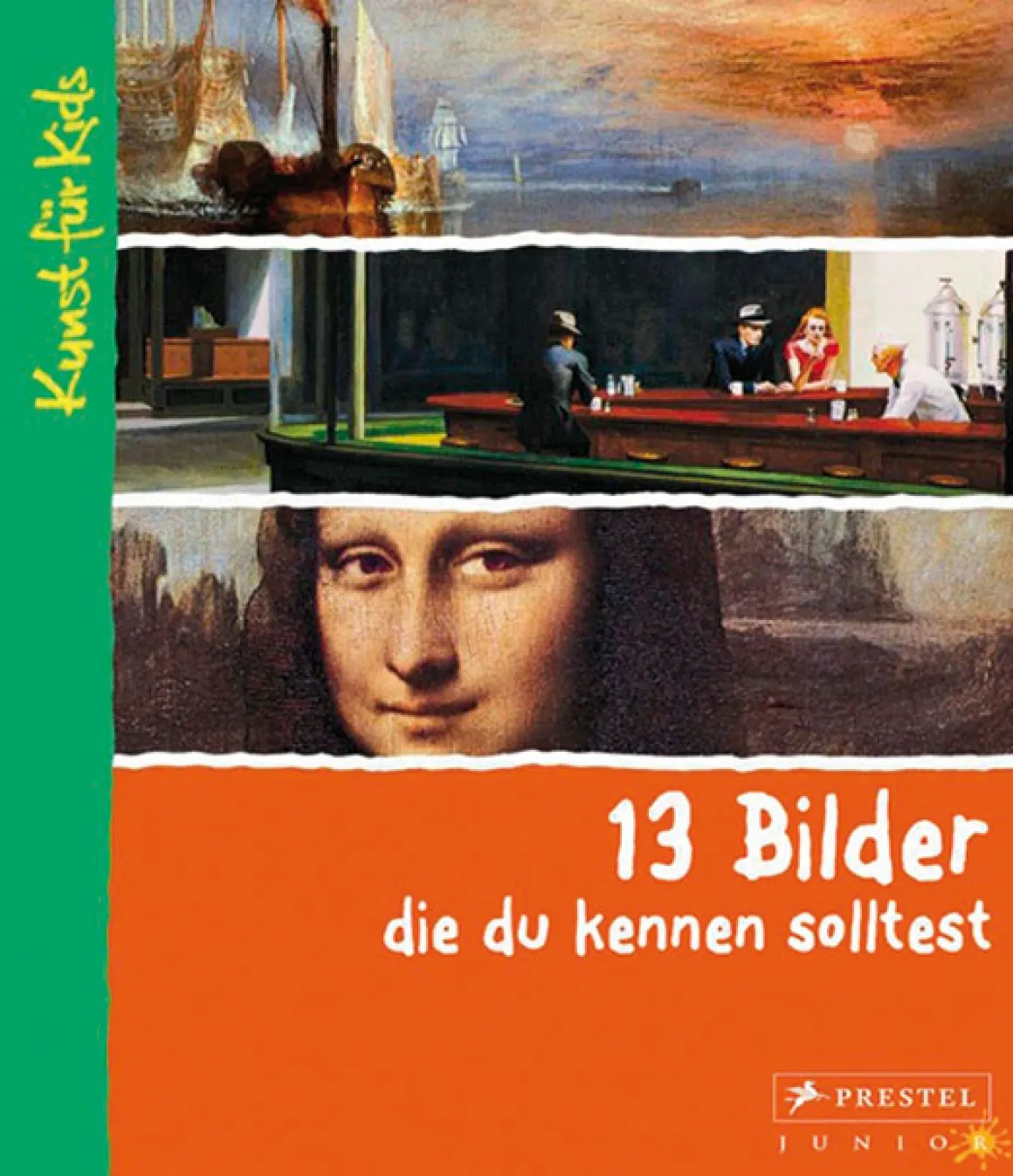 13 Bilder, die du kennen solltest. Kunst für Kids.