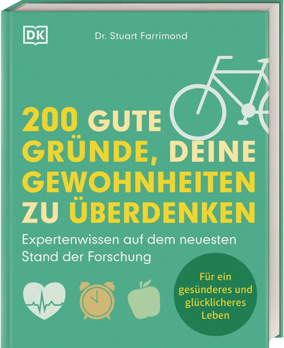 200 gute Gründe, deine Gewohnheiten zu überdenken. Expertenwissen auf dem neuesten Stand der Forschung.