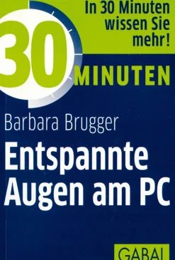 30 Minuten - Entspannte Augen am PC