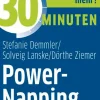 30 Minuten Power-Napping.