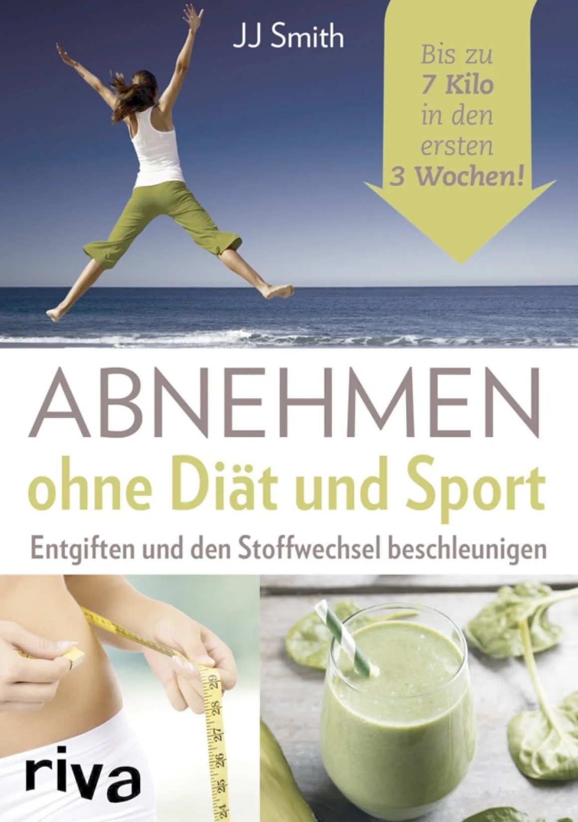 Abnehmen ohne Diät und Sport - Entgiften und den Stoffwechsel beschleunigen