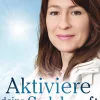 Aktiviere deine Sehkraft - Den Blick schärfen und ganzheitliches Sehen lernen