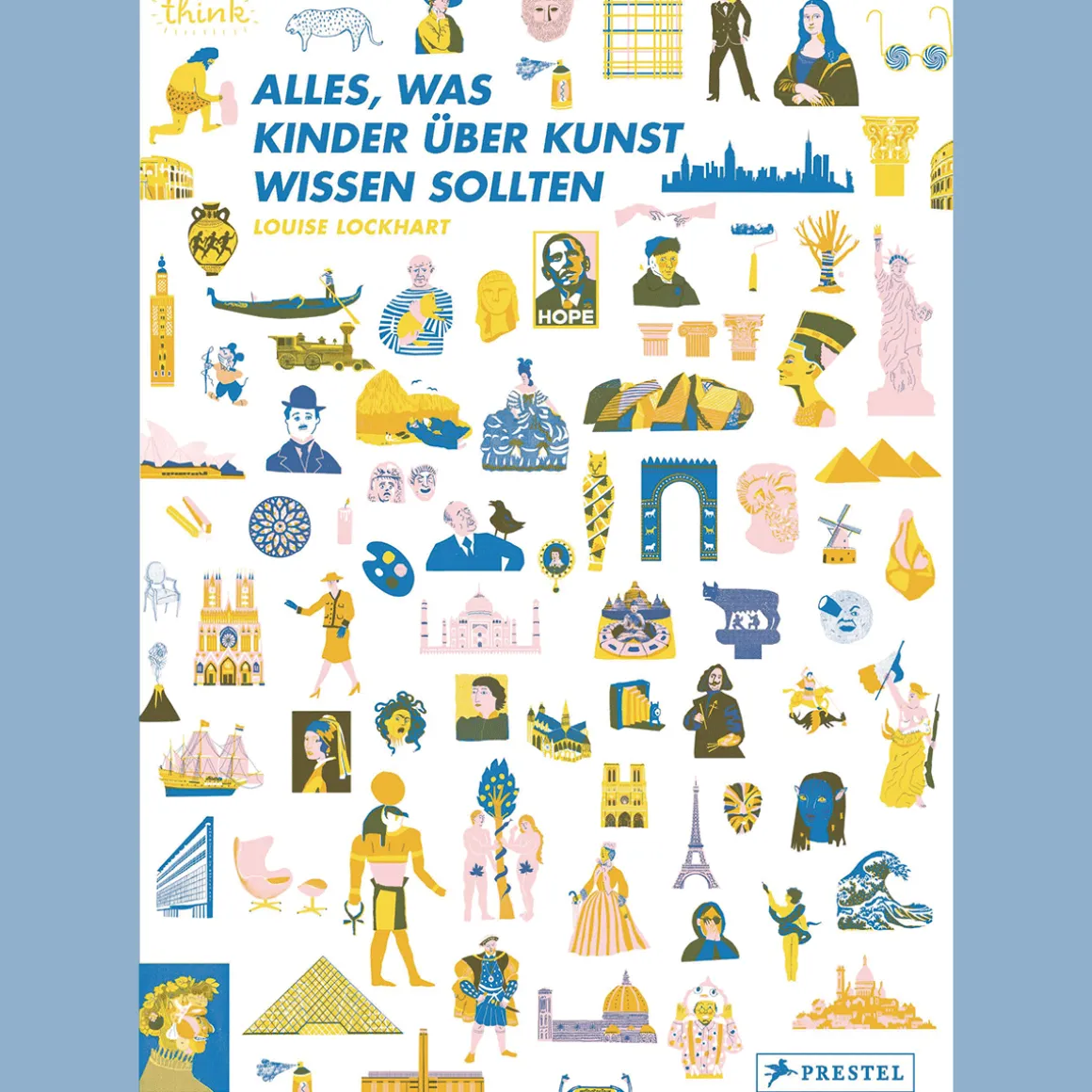 Alles, was Kinder über Kunst wissen sollten.