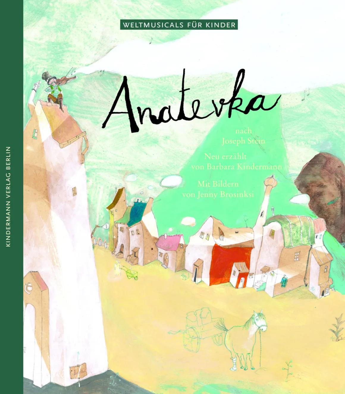 Anatevka. Nach Joseph Stein.