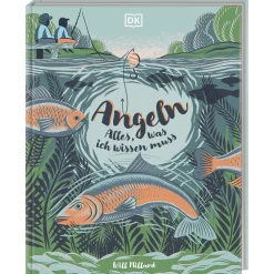 Angeln: Alles, was ich wissen muss: Spannende Einführung in das Angeln. Mit einem Vorwort von Fishing-King Hubertus Massong. Für Kinder ab 8 Jahren.
