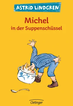 Astrid Lindgren. Michel in der Suppenschüssel.
