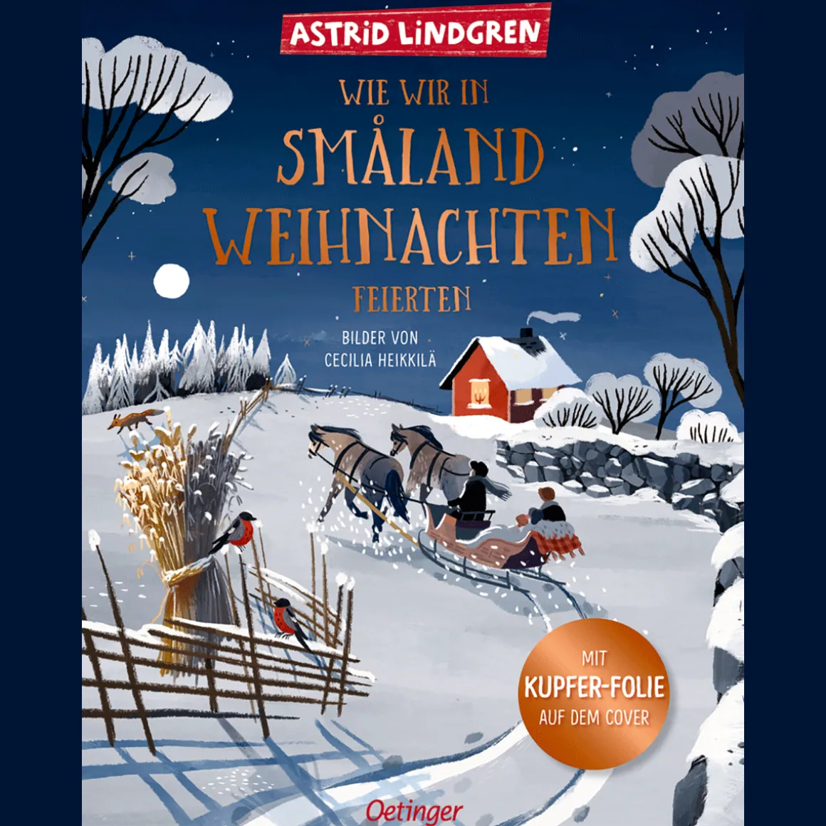 Astrid Lindgren. Wie wir in Småland Weihnachten feierten.