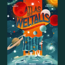 Atlas des Weltalls: Die Geheimnisse des Himmels und der Sterne.
