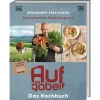 Aufgegabelt. Das Kochbuch: Eine kulinarische Entdeckungsreise. Über 65 Genussrezepte des TV-Kochs. Heimatverbunden, regional, bodenständig.