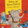 Babar, der kleine Elefant. Der große Sammelband.