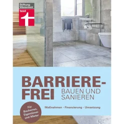 Barrierefrei bauen und sanieren. Maßnahmen, Finanzierung, Umsetzung.