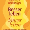 Besser leben, länger leben