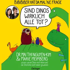 BiBiBiber hat da mal ’ne Frage. Sind Dinos wirklich alle tot?