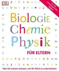 Biologie, Chemie, Physik für Eltern.