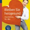Bleiben Sie herzgesund.