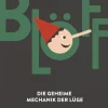 Blöff. Die geheime Mechanik der Lüge.