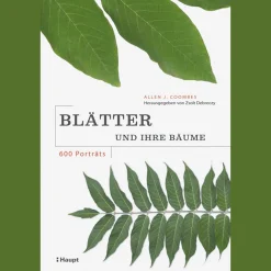 Blätter und ihre Bäume. 600 Porträts.