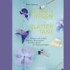 Blumenregen und Blättertanz. Filigran und verspielt. Schmuck, Raumobjekte und Papierkunst mit Naturmaterialien.