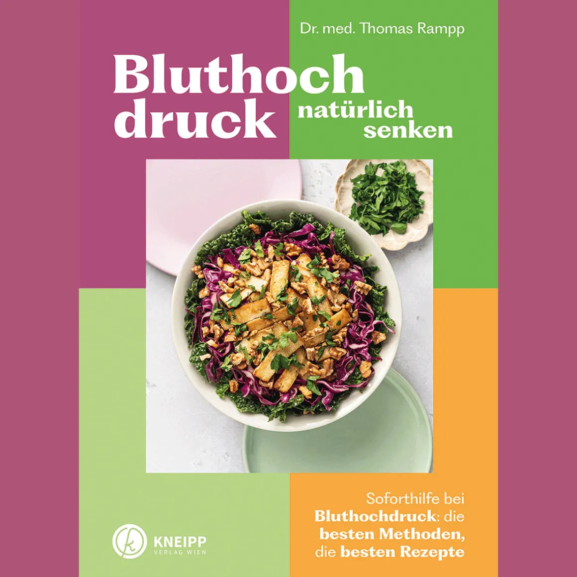 Bluthochdruck natürlich senken: Soforthilfe bei Bluthochdruck, die besten Methoden, die besten Rezepte.