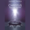 Christus: Das Licht der Welt - Die verborgenen Geheimnisse der christlichen Mystik.