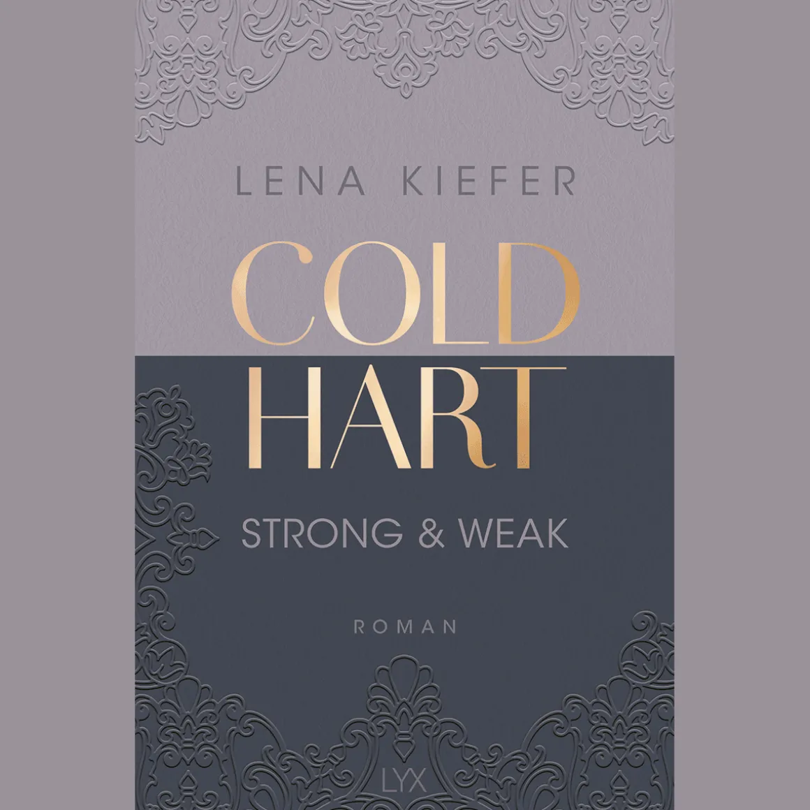 Coldhart. Strong & Weak.