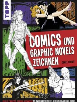 Comics und Graphic Novels zeichnen. Das ultimative Grundlagenwerk.