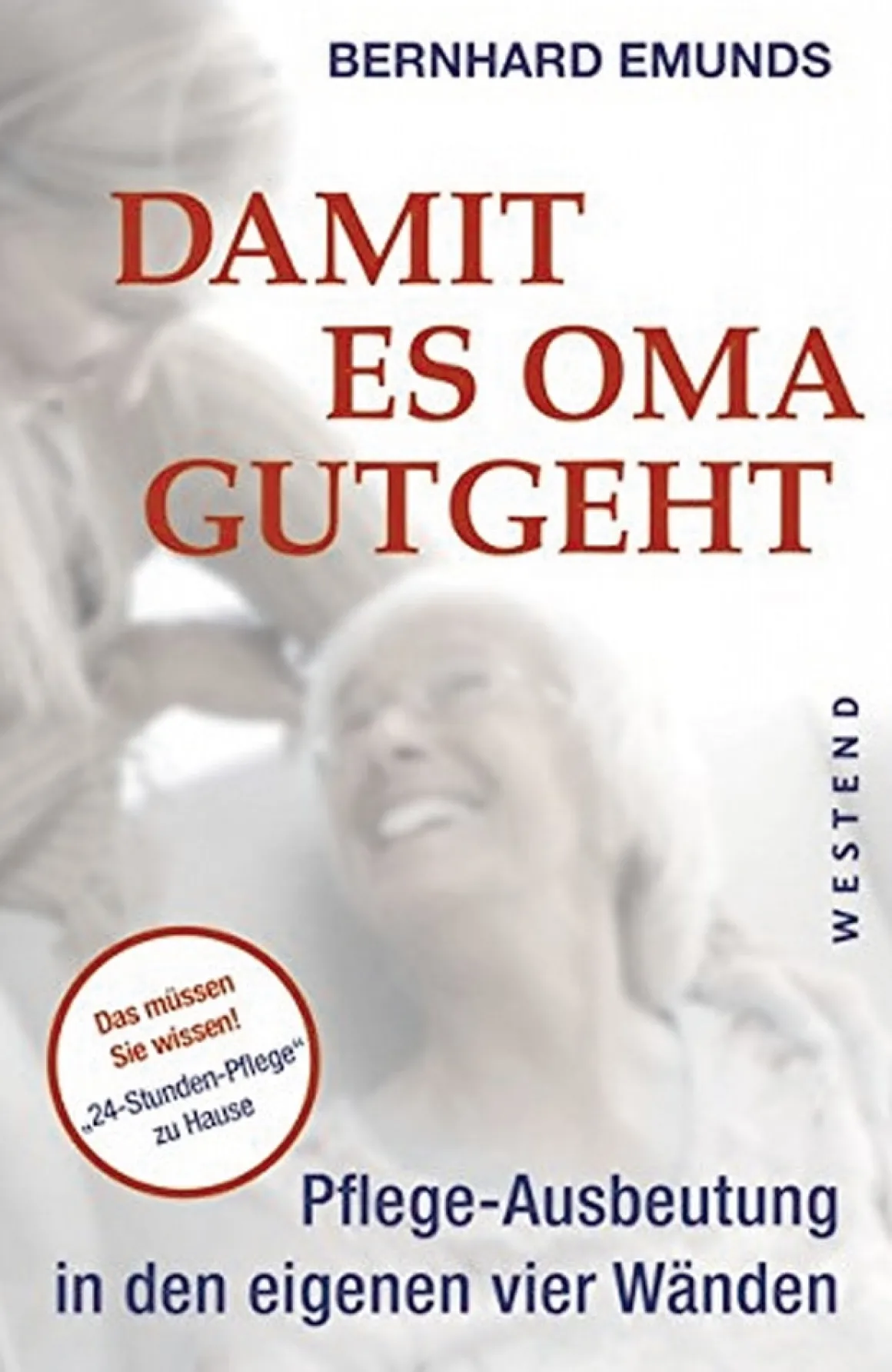 Damit es Oma gut geht - Pflege-Ausbeutung in den eigenen vier Wänden