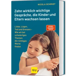 Das artgerecht Gespräche-Buch: Zehn wirklich wichtige Gespräche, die Kinder und Eltern wachsen lassen: Liebe, Lügen, Tod und Grenzen / Von der SPIEGEL-Bestsellerautorin von "Erziehen ohne Schimpfen".