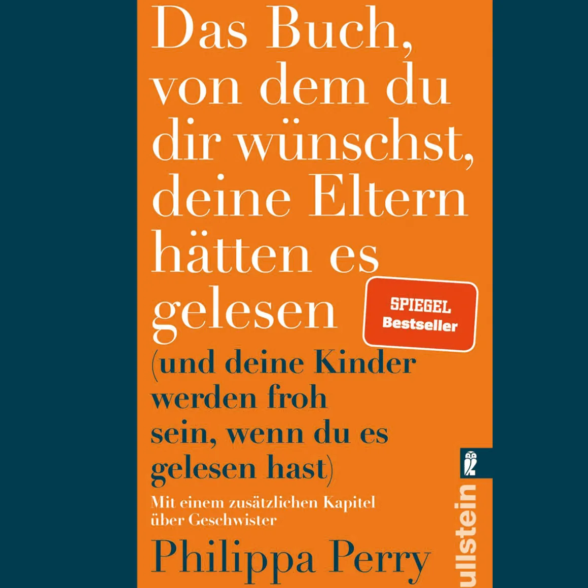Das Buch, von dem du dir wünschst, deine Eltern hätten es gelesen (und deine Kinder werden froh sein, wenn du es gelesen hast).