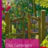 Das Gartenjahr mit Anja Maubach. Praxistipps und Impressionen.