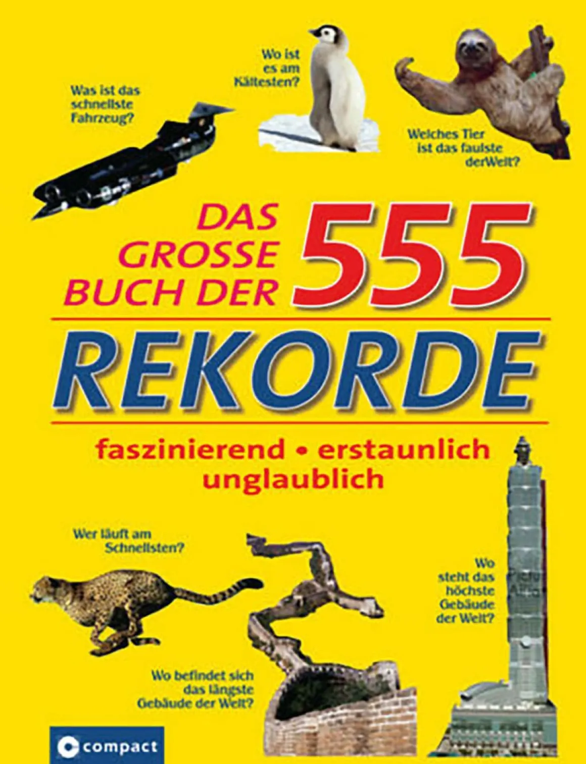 Das große Buch der 555 Rekorde.