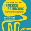 Das große Buch der inneren Reinigung