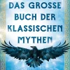 Das große Buch der klassischen Mythen.