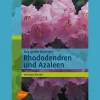 Das große Buch der Rhododendren und Azaleen.