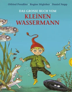 Das große Buch vom kleinen Wassermann. Alle Bilderbücher im Sammelband.
