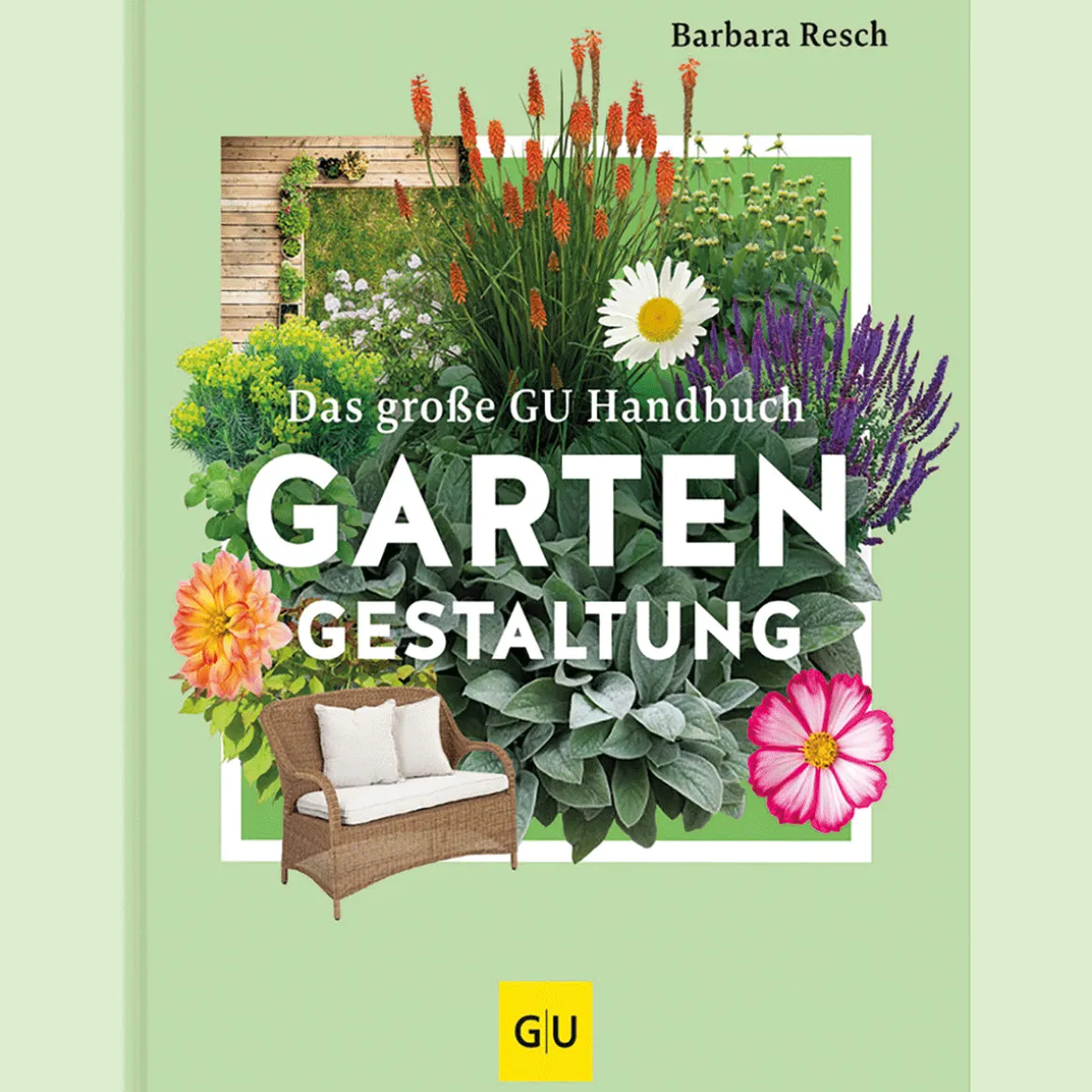 Das große GU Handbuch Gartengestaltung. Das Standardwerk für die Praxis.