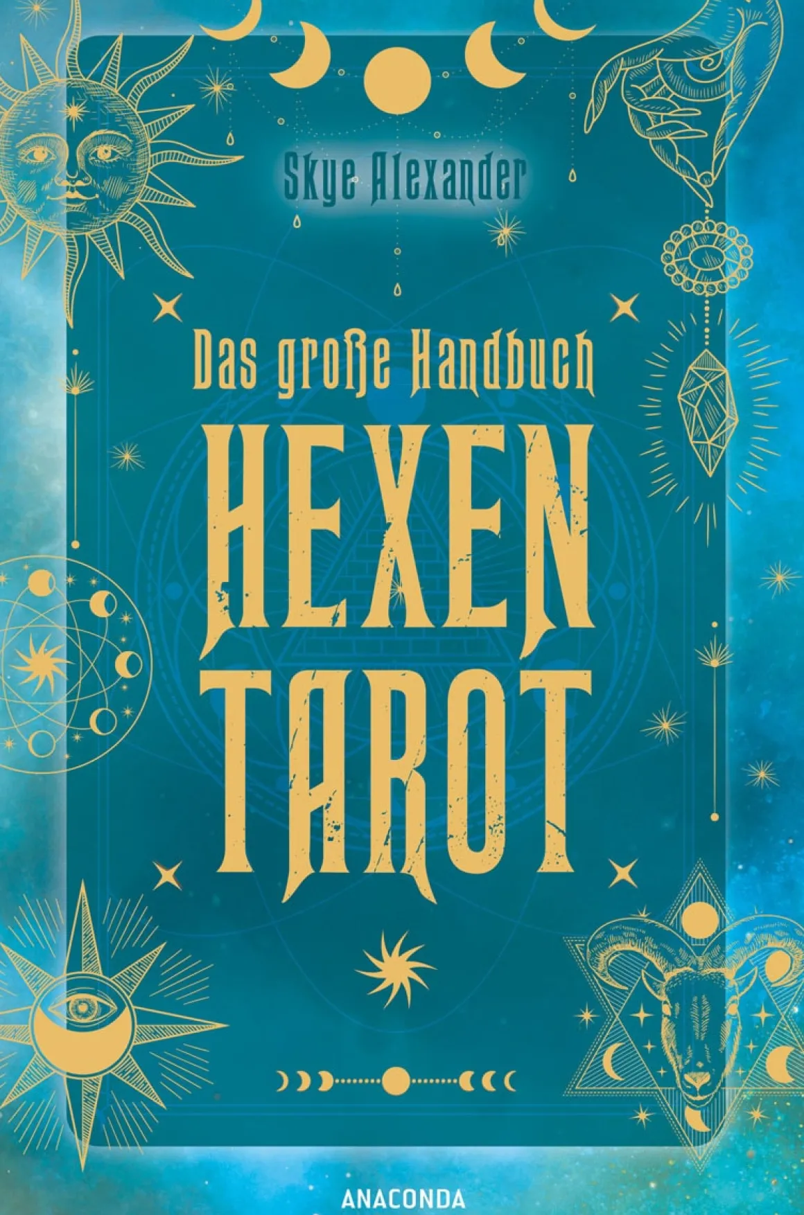 Das große Handbuch Hexen-Tarot. Tarotkarten legen & deuten.