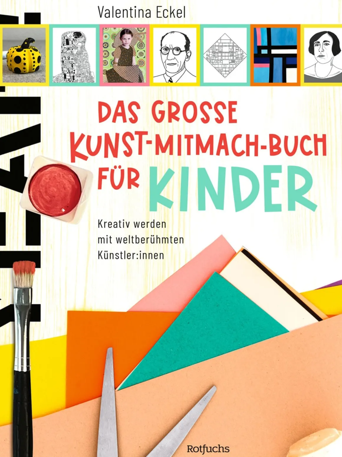 Das große Kunst-Mitmach-Buch für Kinder.