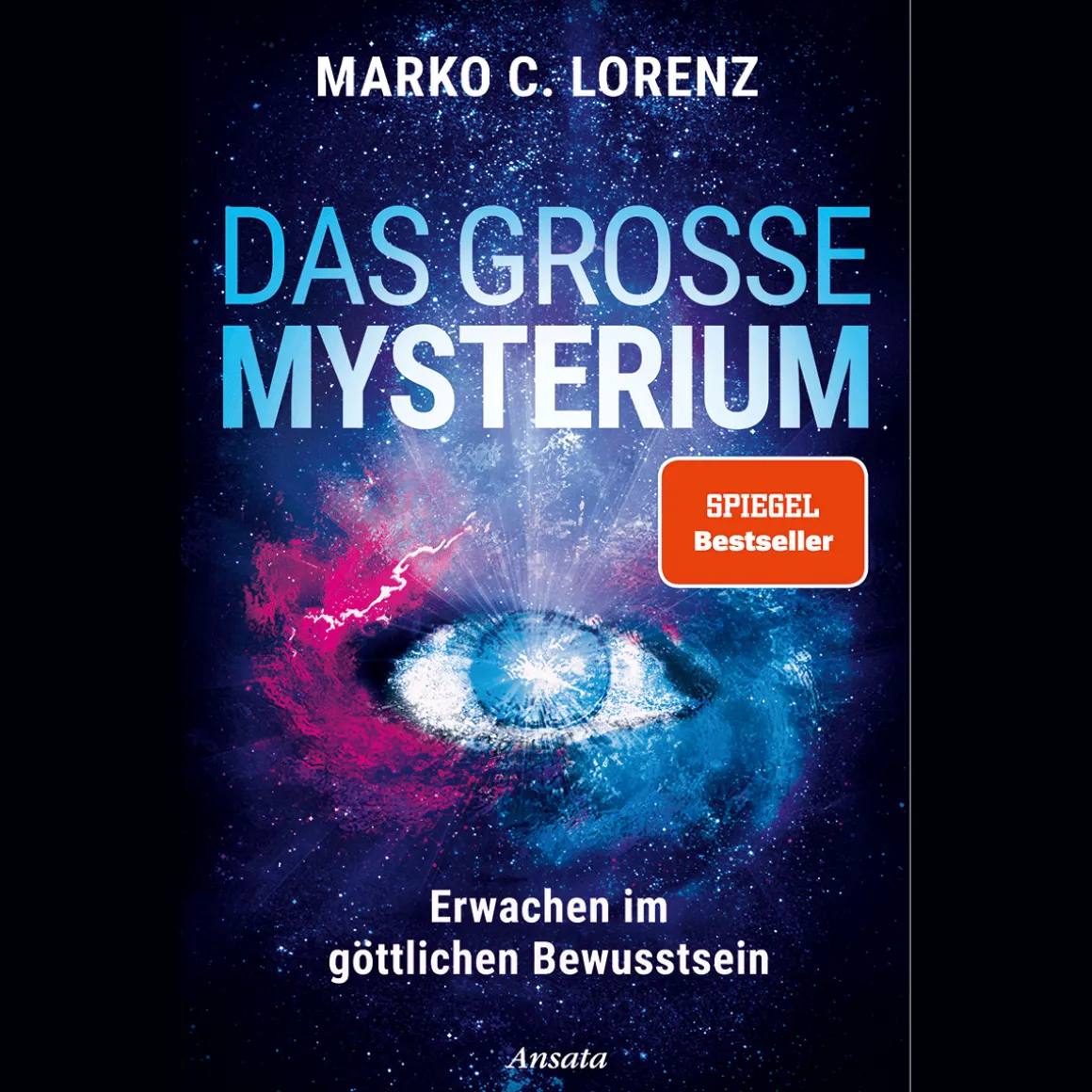 Das große Mysterium: Erwachen im göttlichen Bewusstsein.