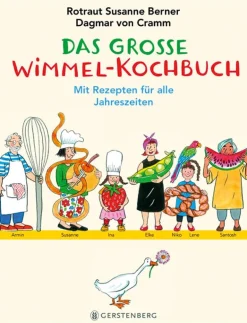 Das große Wimmel-Kochbuch. Mit Rezepten für alle Jahreszeiten.