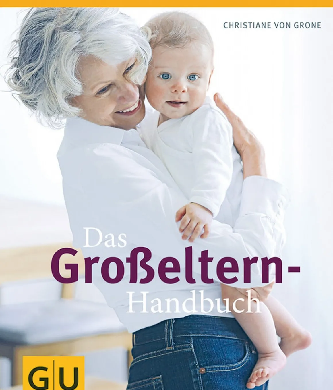 Das Großeltern-Handbuch