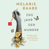Das Jahr der Wunder: 365 schöne, kreative und inspirierende Ideen für mehr Freude und Leichtigkeit.