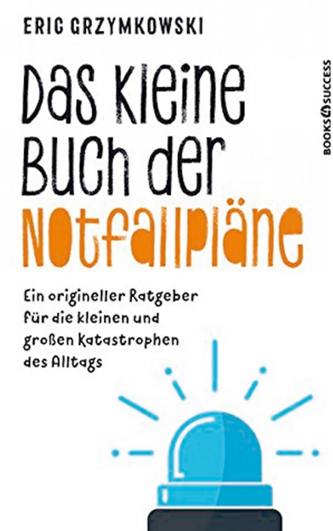 Das kleine Buch der Notfallpläne