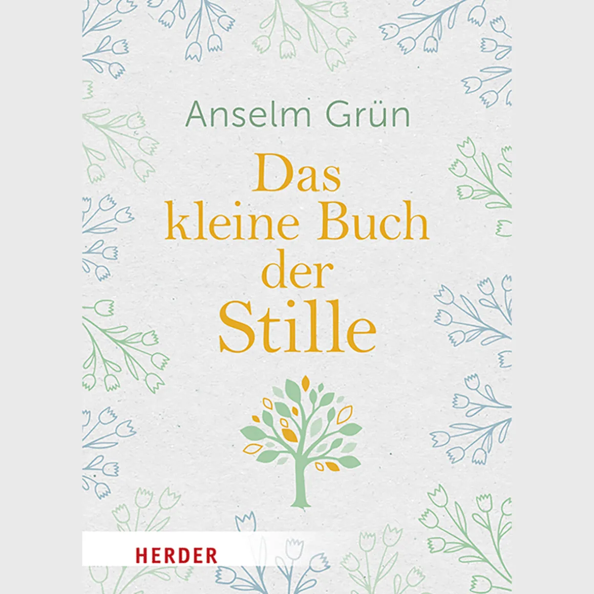 Das kleine Buch der Stille.