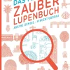 Das magische Zauberlupenbuch.