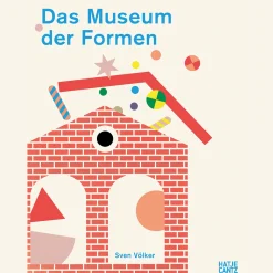 Das Museum der Formen.