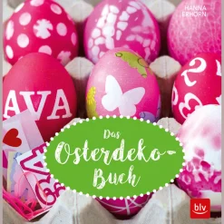 Das Osterdeko-Buch.
