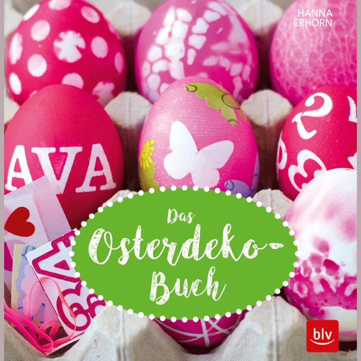 Das Osterdeko-Buch.