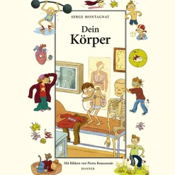 Dein Körper.