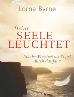 Deine Seele leuchtet.